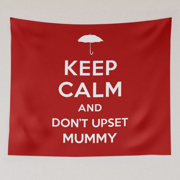 Item preview, Keep Calm And Don't Upset Mummy designed and sold by 221c.