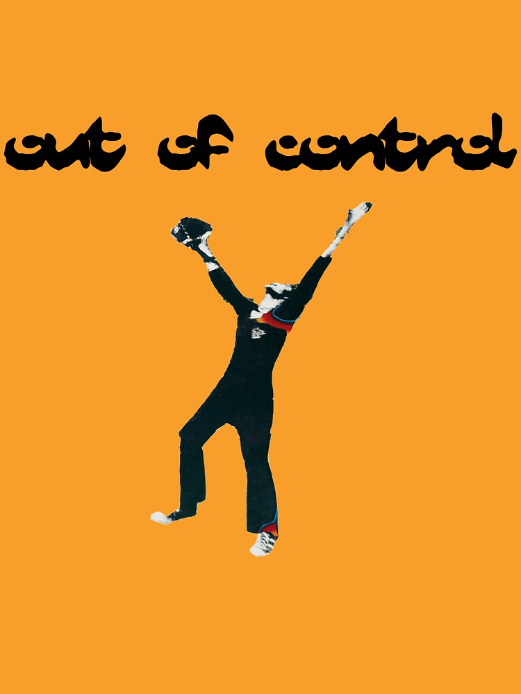 Out of control by AADSTTT