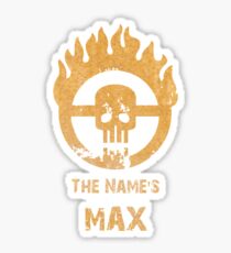 The name's Max - Mad Max Fury Road Sticker