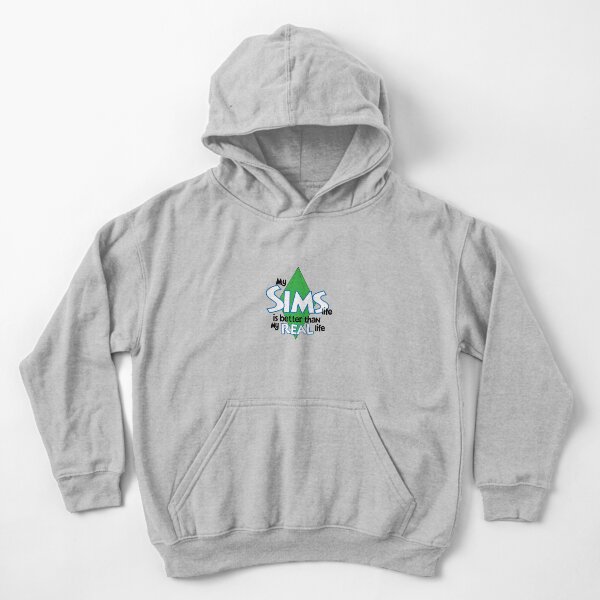 my SIMS life is better Kids Pullover Hoodie