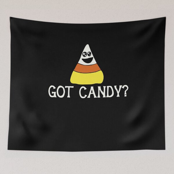Item preview, Got Candy? designed and sold by FrictionMaxxing.