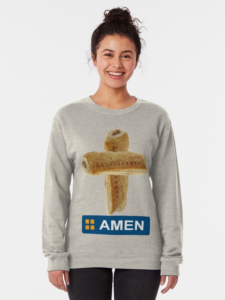 Amen Greggs Style Sausage Rolls T Shirt Pullover Sweatshirt For Sale