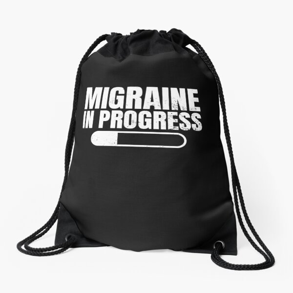 Migraine Shirt | In Progress Gift Drawstring Bag