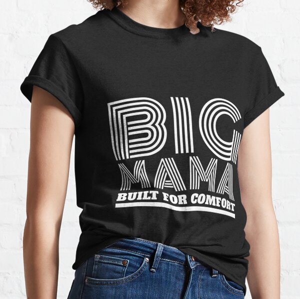 Big Fat Mama Gifts & Merchandise for Sale | Redbubble