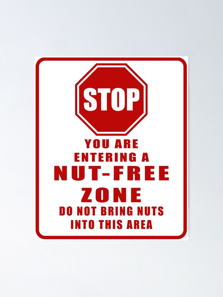 stop-you-are-entering-a-nut-free-zone-allergy-alert-graphic-print-poster-for-sale-by