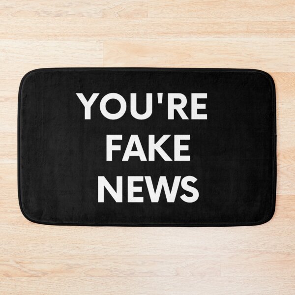 Item preview, You're Fake News President Trump Quote designed and sold by SwagHut.
