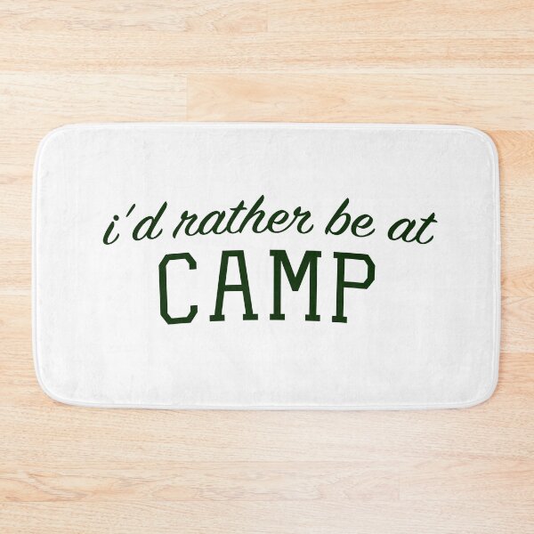 Item preview, I'd Rather Be at Camp designed and sold by bickspics.