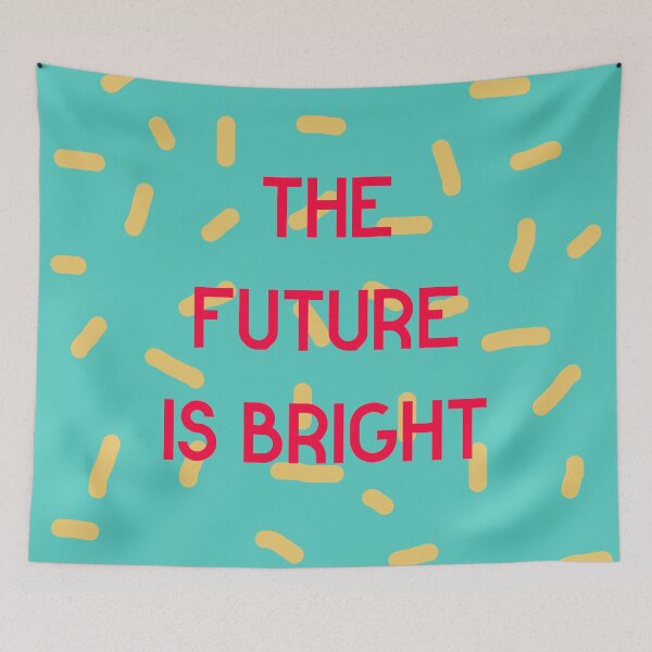 Item preview, The Future is Bright designed and sold by bickspics.