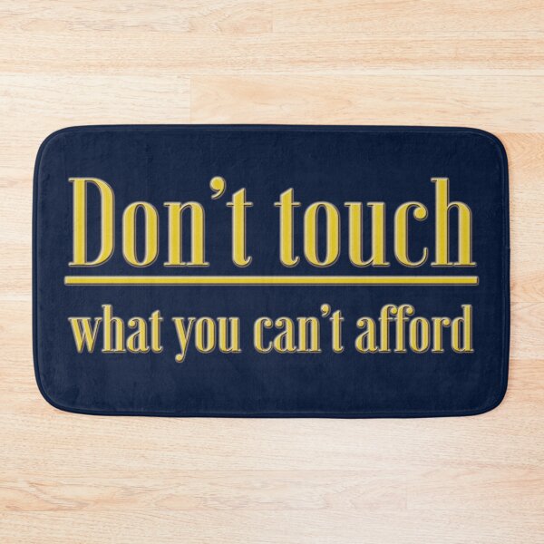 Item preview, Dont touch what you cant afford Funny World of Warcraft Gamers Gift designed and sold by talisman66.