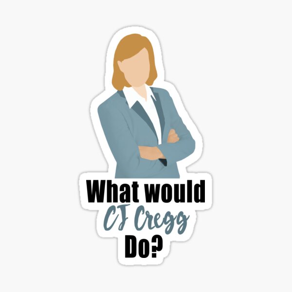 what would cj cregg do? Sticker