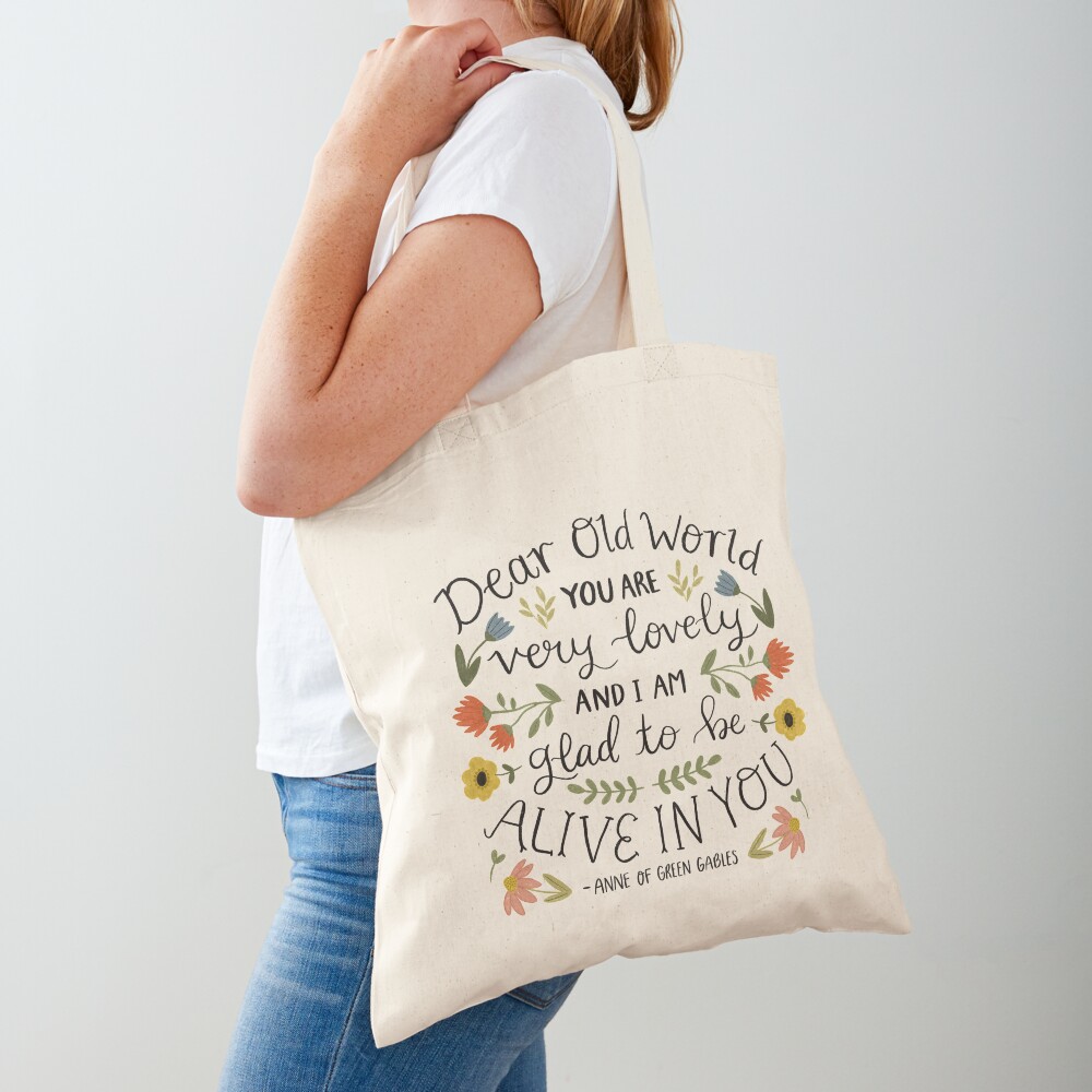 Anne of Green Gables "Dear Old World" Quote Tote Bag