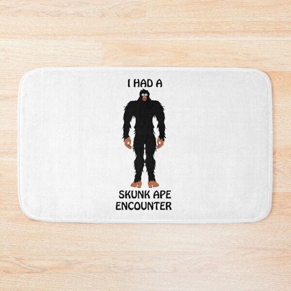 Item preview, I Had a Skunk Ape Encounter designed and sold by wickedcartoons.