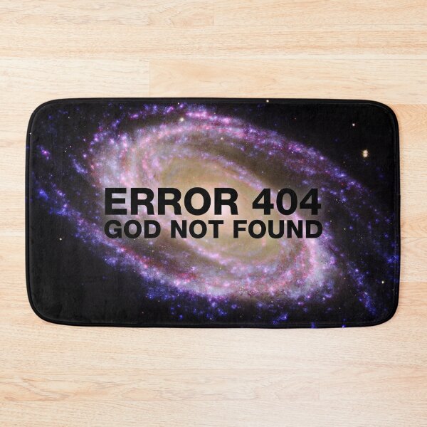 Item preview, Error 404 God not found (Galaxy) designed and sold by GodsAutopsy.