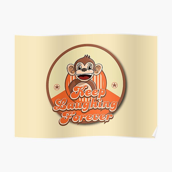 Keep Laughing Forever Retro Monkey Poster