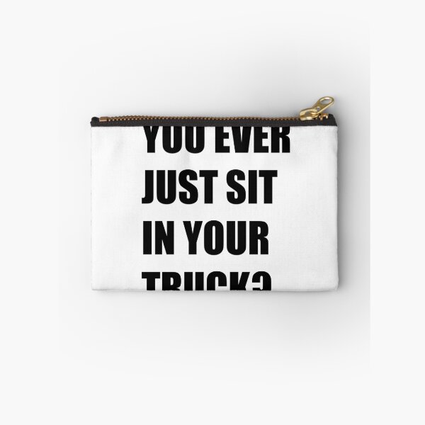 Item preview, You ever just sit in your truck? -  **MEDIUM FUNNY** designed and sold by Hunters11.