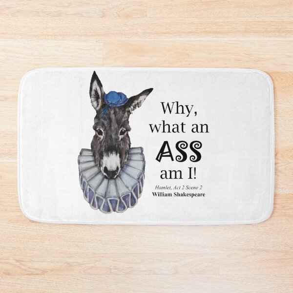 Item preview, Why, what an ass am I!  | Shakespeare designed and sold by Barrel-o-Bard.
