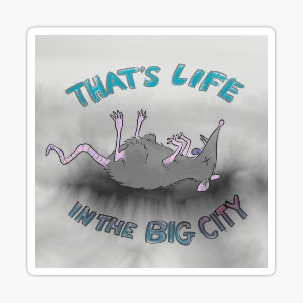 That's Life in the Big City Sticker
