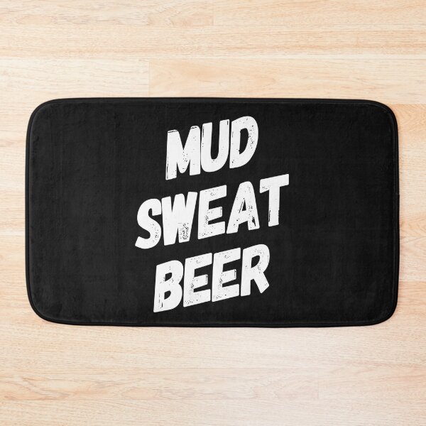 Item preview, Mud Sweat Beer | Trail Running | Obstacle Course Racing | Offroading designed and sold by DesignsbyZazz.
