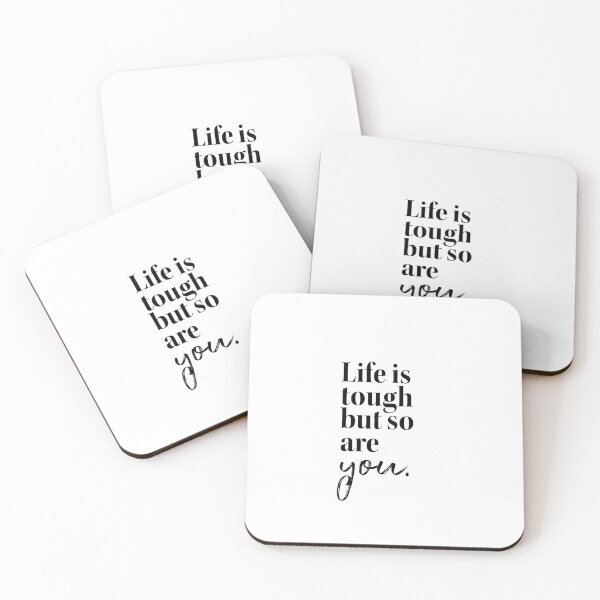 Item preview, Life is Tough But So Are You designed and sold by rofocreative.