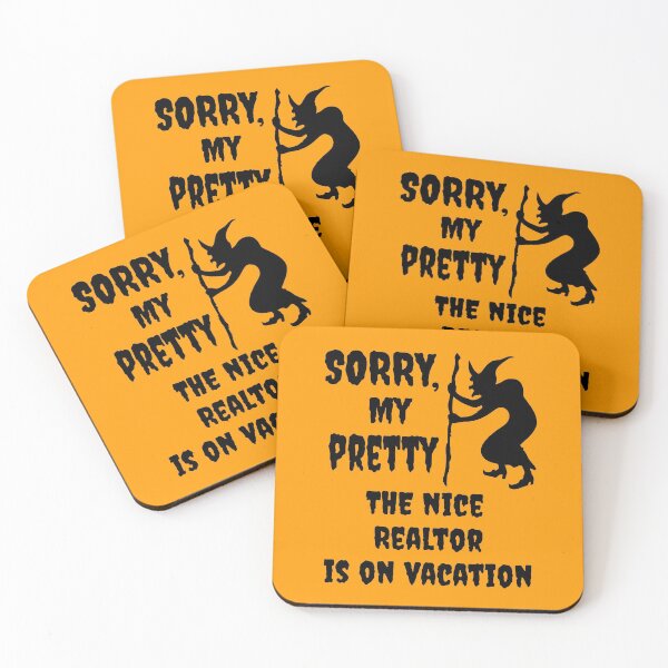 Item preview, Funny Halloween Sorry My Pretty The Nice Realtor is on Vacation  designed and sold by Linda Roisum.