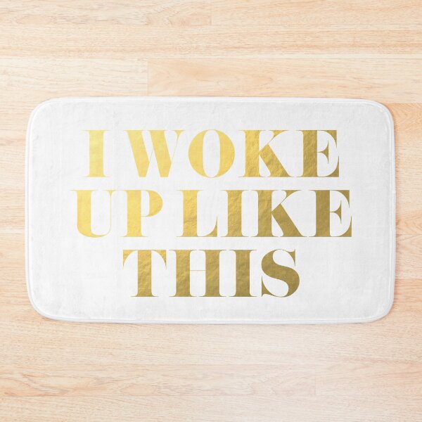 Item preview, I Woke Up Like This designed and sold by tshirtstylist.