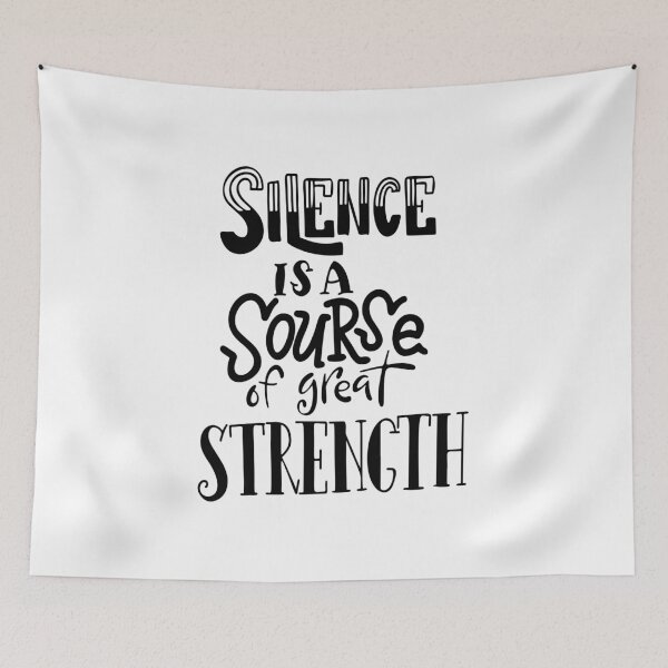 Item preview, Silence Is A Source Of Great Strength Inspirational Quotes designed and sold by ProjectX23.