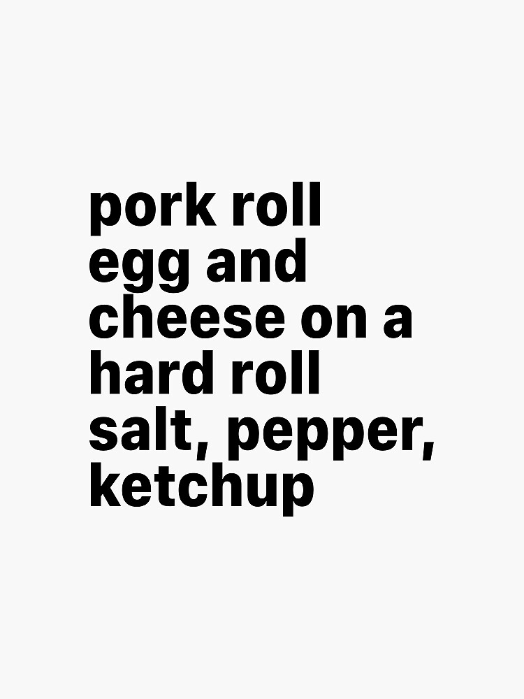 "Pork Roll Egg and Cheese" Sticker for Sale by aislingodonnell Redbubble