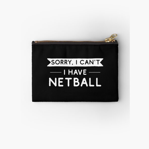 Item preview, Sorry I Can't I Have Netball designed and sold by teesaurus.