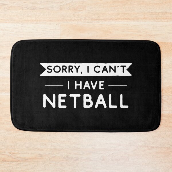 Item preview, Sorry I Can't I Have Netball designed and sold by teesaurus.