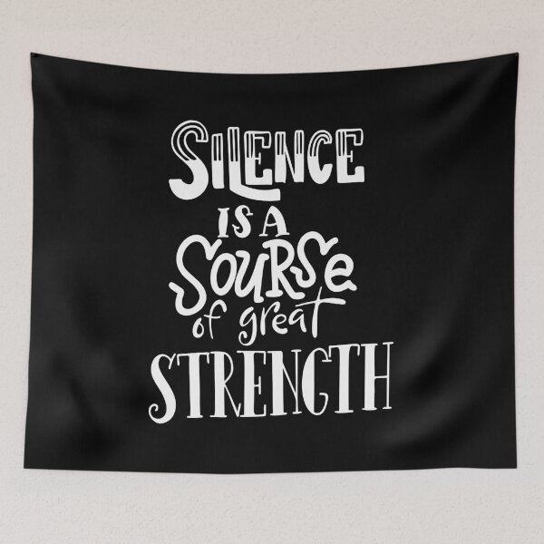Item preview, Silence Is A Source Of Great Strength Inspirational Quotes designed and sold by ProjectX23.