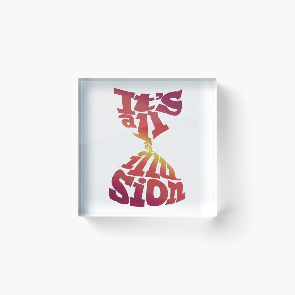 Item preview, It’s all an illusion - white designed and sold by radiosilenceD.