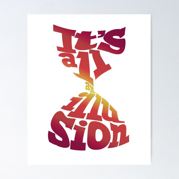 Item preview, It’s all an illusion - white designed and sold by radiosilenceD.
