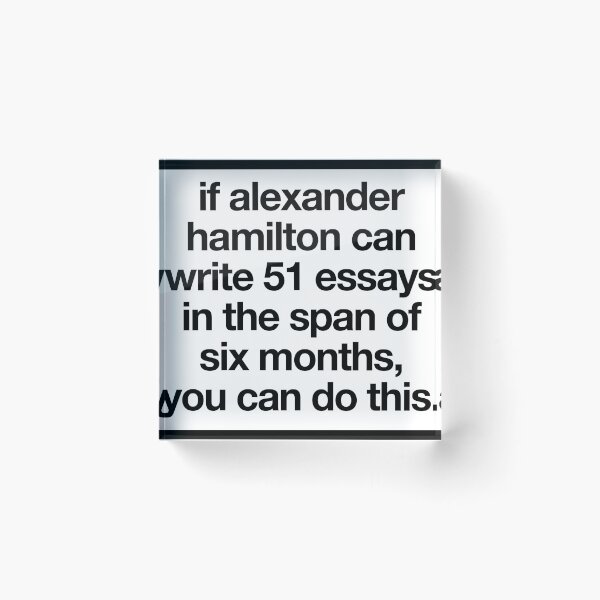 Item preview, if alexander hamilton designed and sold by QuoteSpirations.