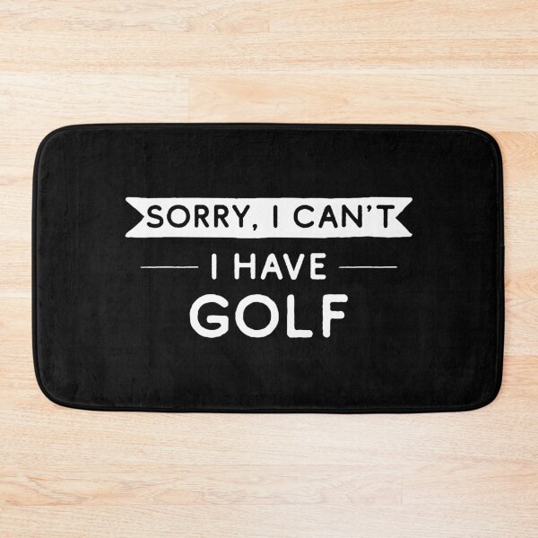 Item preview, Sorry I Can't I Have Golf designed and sold by teesaurus.