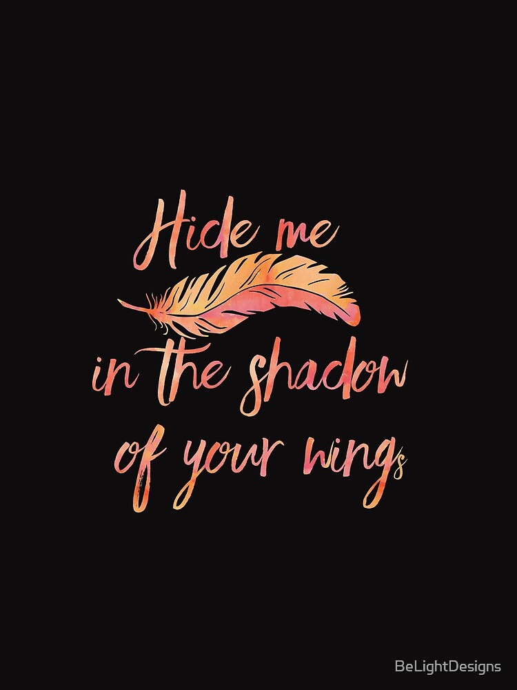hide me in the shadow of your wings scripture
