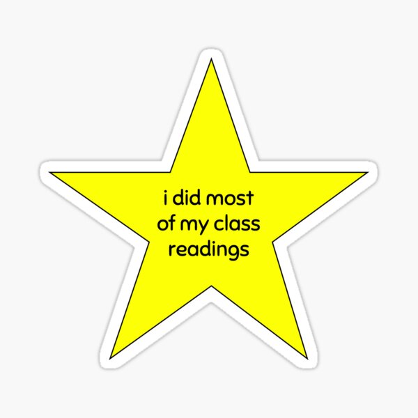 i did most readings gold star Sticker