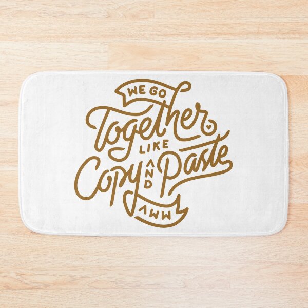 Item preview, We go together like copy and paste  designed and sold by Kerry Pritchard.