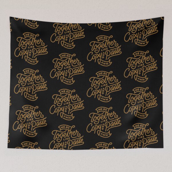 Item preview, We go together like copy and paste  designed and sold by Kerry Pritchard.