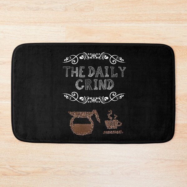 Item preview, The Daily Grind designed and sold by friday-toons.