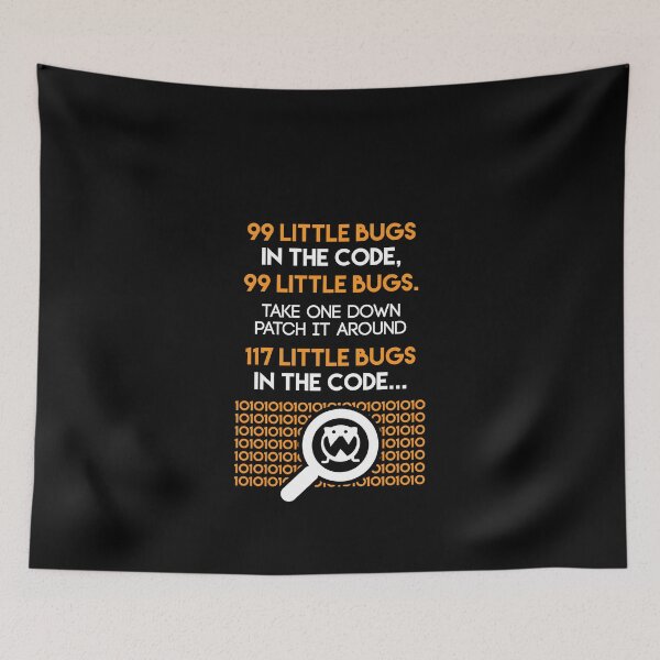 Item preview, Programmer 99 Little Bugs In The Code Take One Down... designed and sold by Superhero Gear.