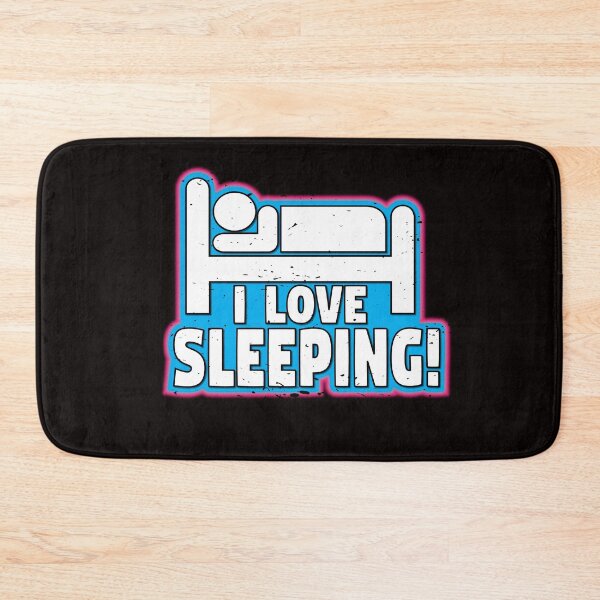 Item preview, I love sleeping! For sleepy heads designed and sold by Cutebutfunny.