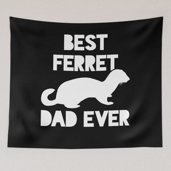 Item preview, Ferret Dad designed and sold by 4tomic.