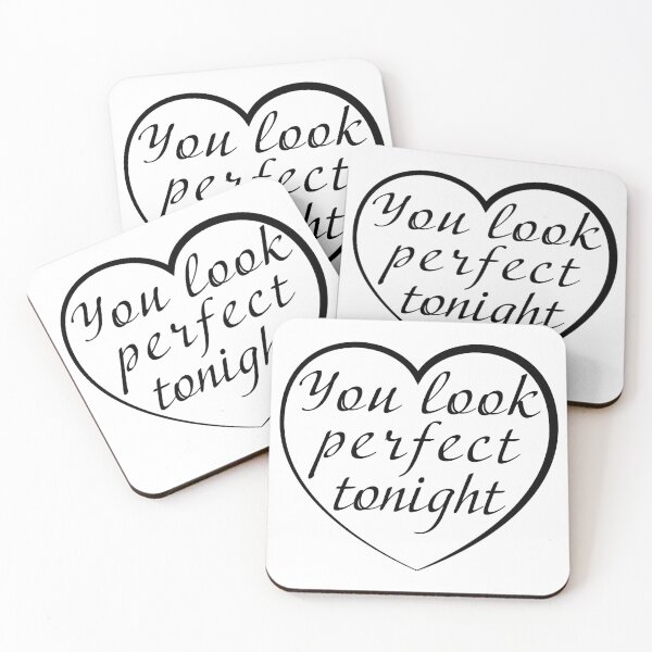 Item preview, You Look Perfect Tonight | Black designed and sold by SJ Designs.