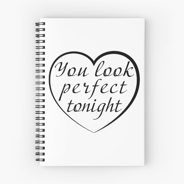 Item preview, You Look Perfect Tonight | Black designed and sold by SJ Designs.