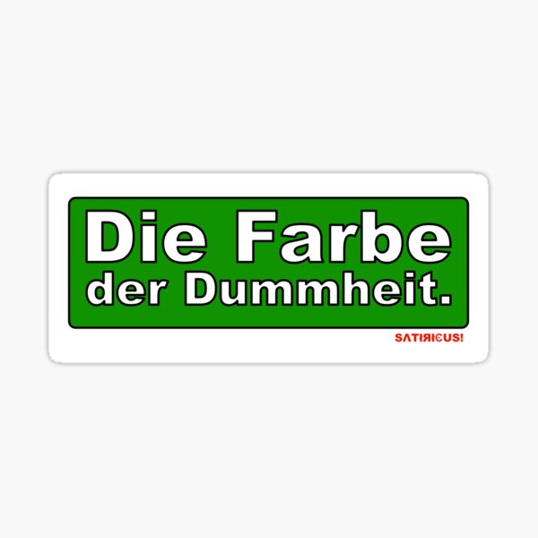 GREEN: the color of stupidity! Satire protest box Sticker