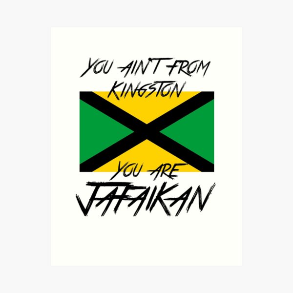 Item preview, You ain't from Kingston You are Jafaikan designed and sold by BrianEFisher.