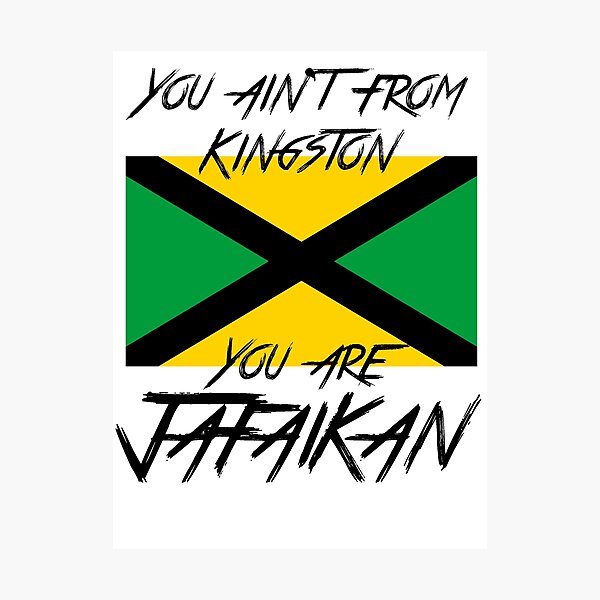 Item preview, You ain't from Kingston You are Jafaikan designed and sold by BrianEFisher.