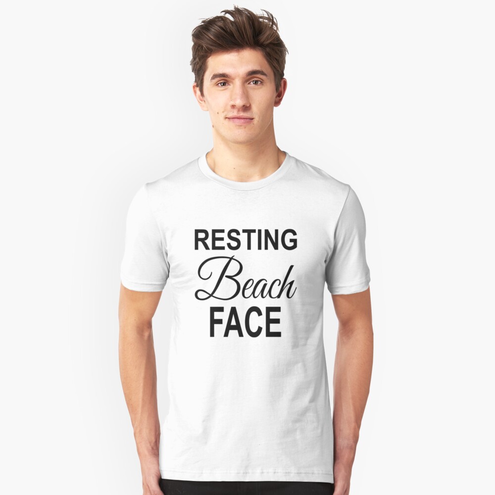 &ldquo;Resting Beach Face&rdquo; T-shirt by coolfuntees | Redbubble