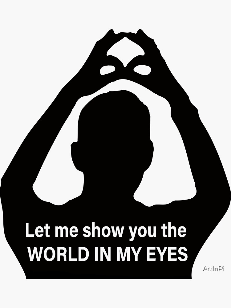 World in my eyes | Sticker