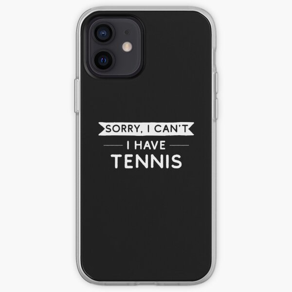 Désolé je ne peux pas avoir de tennis Coque souple iPhone